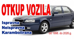 Otkup svih vrsta vozila od 1998.g. do 2026.g.!