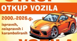 Otkup svih vrsta vozila od 2000.g. do 2026.g.!